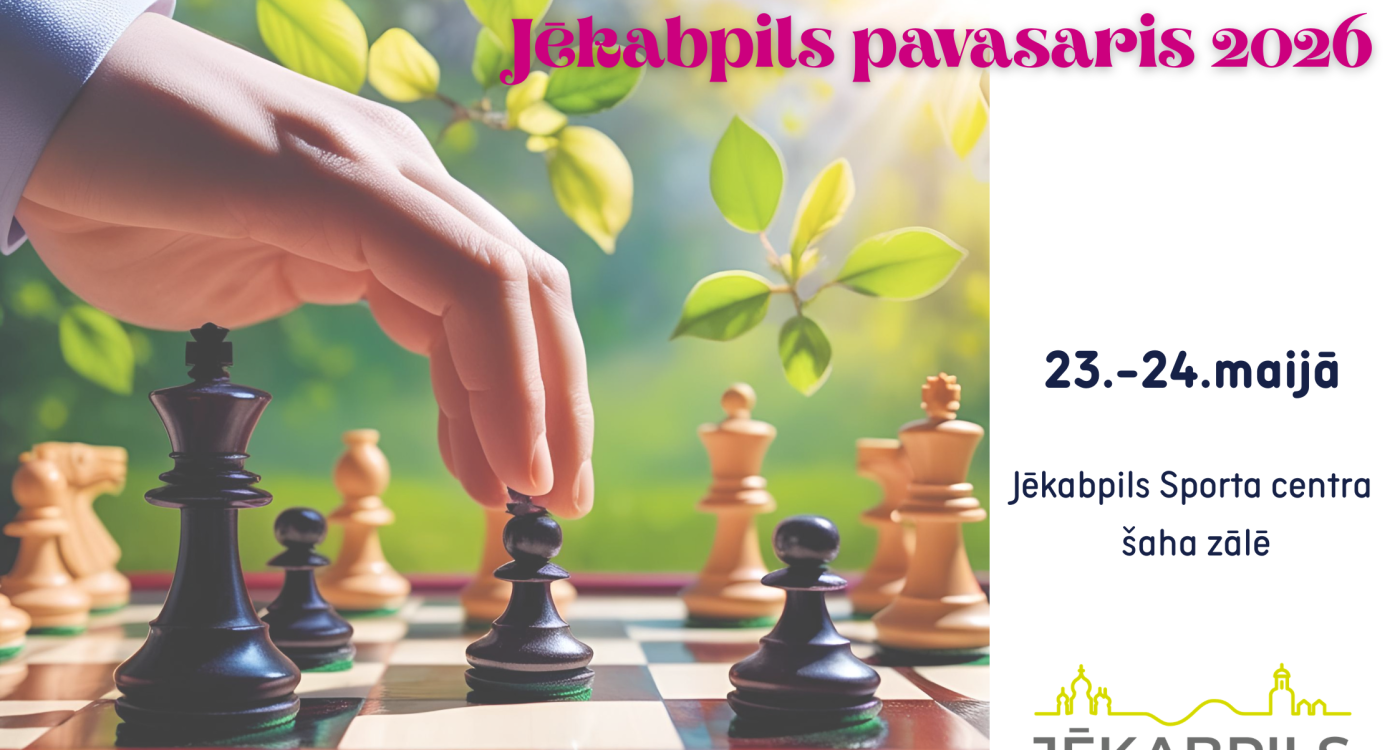 Tuvojas Jēkabpils šaha pavasaris 2026