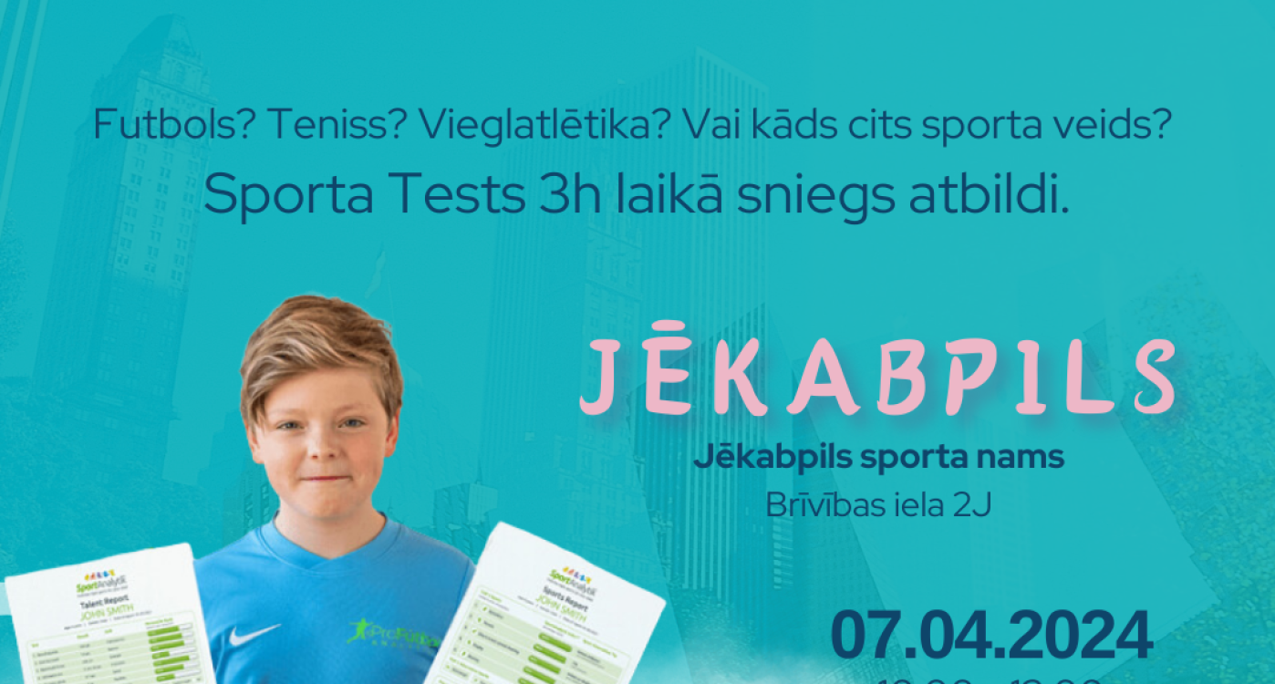 Sporta tests - ATRODI SPORTA VEIDU 3 stundu laikā arī Jēkabpilī!
