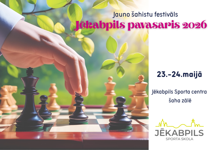 Tuvojas Jēkabpils šaha pavasaris 2026